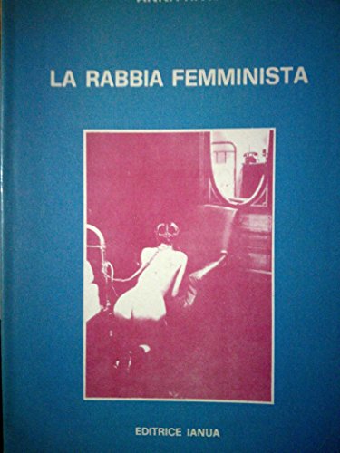 9788870740141: La rabbia femminista