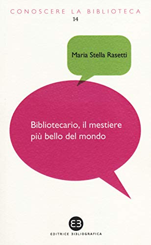 Beispielbild fr Bibliotecario, il mestiere pi bello del mondo zum Verkauf von medimops