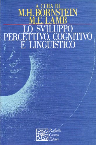 Imagen de archivo de Lo sviluppo percettivo, cognitivo e linguistico (Nautilus) a la venta por medimops