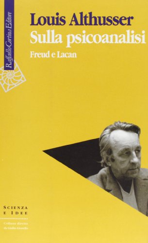 Sulla psicoanalisi. Freud e Lacan (9788870783094) by [???]