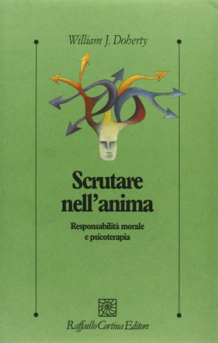 Stock image for Scrutare nell'anima. Responsabilit morale e psicoterapia for sale by medimops