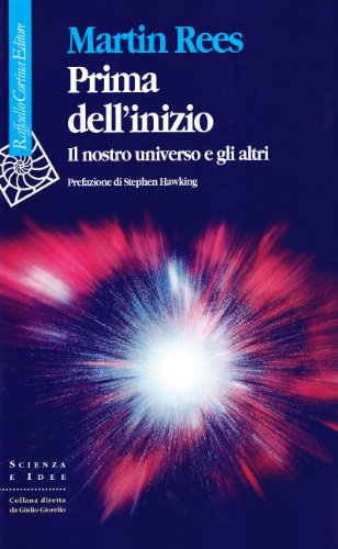 9788870785081: Prima dell'inizio. Il nostro universo e gli altri (Scienza e idee)