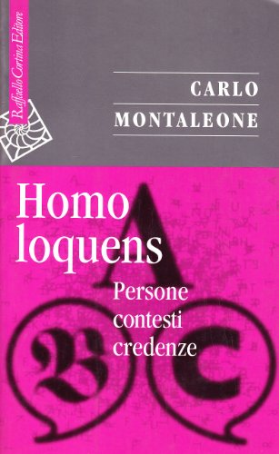 Beispielbild fr Homo loquens. Persone, contesti, credenze zum Verkauf von WorldofBooks