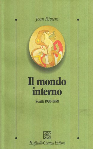 Il mondo interno. Scritti (1920-1958) (9788870785265) by Riviere, Joan