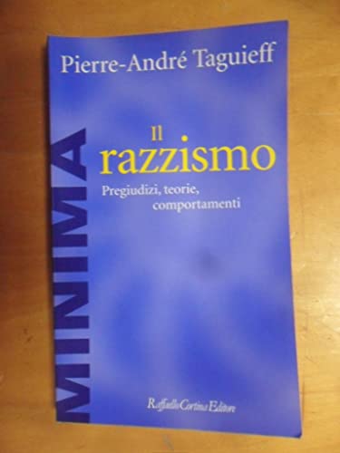 Stock image for Il razzismo. Pregiudizi, teorie, comportamenti for sale by Revaluation Books