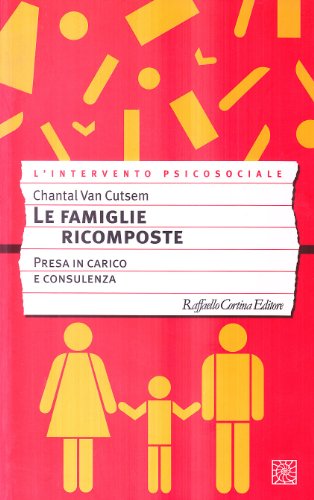 Stock image for Le famiglie ricomposte. Presa in carico e consulenza for sale by libreriauniversitaria.it