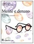 Beispielbild fr Mente e denaro. Introduzione alla psicologia economica (Grandi manuali di psicologia) zum Verkauf von medimops