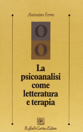 Stock image for La psicoanalisi come letteratura e terapia for sale by medimops