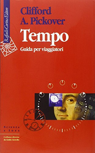 Tempo. Guida per viaggiatori (9788870785869) by Pickover, Clifford