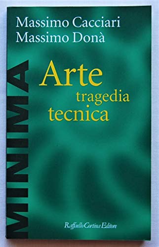 Stock image for Arte tragedia tecnica for sale by Apeiron Book Service