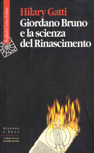 9788870786774: Giordano Bruno e la scienza del Rinascimento