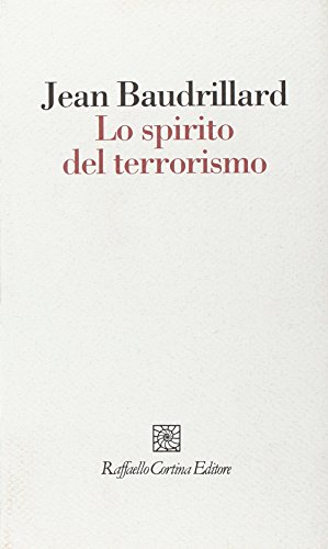 Beispielbild fr Lo spirito del terrorismo zum Verkauf von Apeiron Book Service