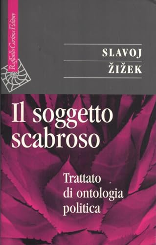 Il soggetto scabroso. Trattato di ontologia politica (9788870788211) by Zizek, Slavoj