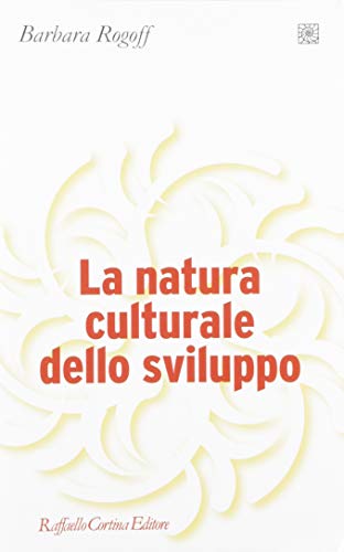 Beispielbild fr La natura culturale dello sviluppo zum Verkauf von medimops