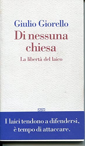 Imagen de archivo de Di nessuna chiesa. La libert del laico a la venta por medimops