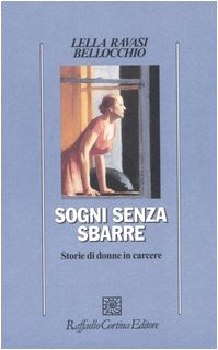 Stock image for Sogni senza sbarre. Storie di donne in carcere for sale by medimops