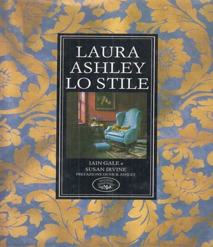 Stock image for Laura Ashley. Lo stile (Arti e professioni) for sale by medimops