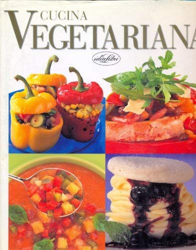 9788870825800: Cucina vegetariana. Ediz. illustrata (Cucina e civilt della tavola)