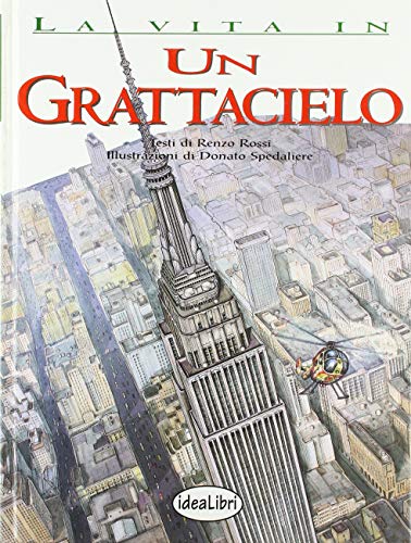 9788870826722: Un grattacielo. Ediz. illustrata (La vita in...)