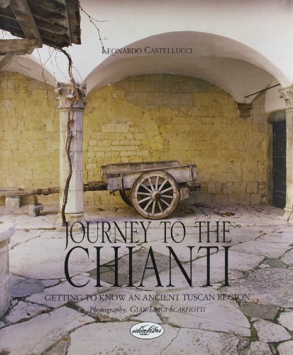 Stock image for Journey to the Chianti Ancient Tuscan Region for sale by HPB-Diamond