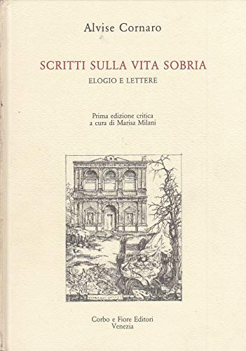 Scritti Sulla Vita Sobria: Elogio e lettere (Italian Edition)