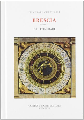 Stock image for Brescia vol. 2 - Gli itinerari for sale by libreriauniversitaria.it