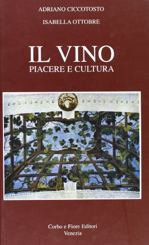 9788870861051: Il Vino. Piacere e cultura