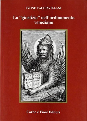 9788870861273: La giustizia nell'ordinamento veneziano