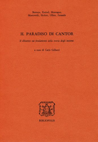 Stock image for Il paradiso di Cantor. Il dibattito sui fondamenti della teoria degli insiemi for sale by WorldofBooks