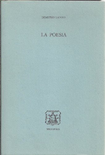 La poesia: PHerc. 188 e 1014 (La Scuola di Epicuro / Istituto italiano per gli studi filosofici) (Italian Edition) (9788870881981) by Demetrius