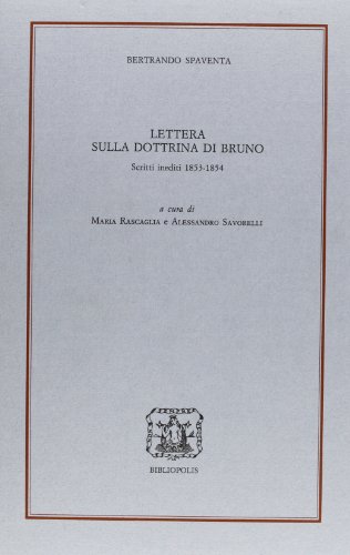 9788870883091: Lettera sulla dottrina di Bruno. Scritti inediti 1853-54 (Loica. Testi e studi sul pensiero moderno)