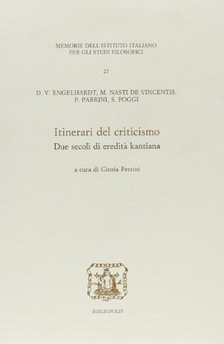 9788870884807: Itinerari del criticismo. Due secoli di eredit kantiana (Memorie Ist.ital. per gli studi filosof.)