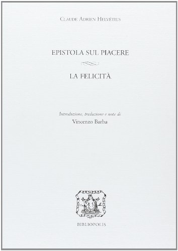 9788870885309: Epistola sul piacere. La felicit. Testo francese a fronte (Relox)