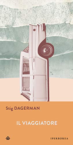 Stock image for STIG DAGERMAN - IL VIAGGIATORE for sale by GF Books, Inc.