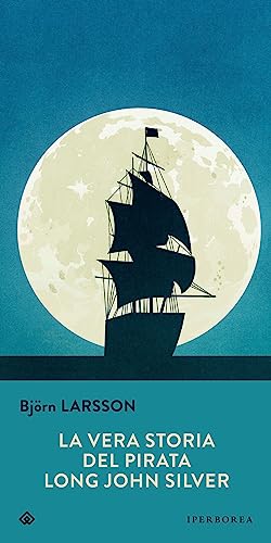 Stock image for La vera storia del pirata Long John Silver for sale by WorldofBooks