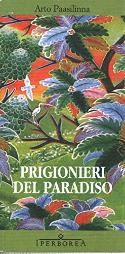 Prigionieri del paradiso