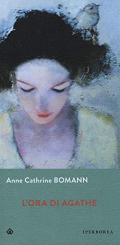 Beispielbild fr Bomann Anne Cathrine - L' Ora Di Agathe (1 BOOKS) zum Verkauf von medimops