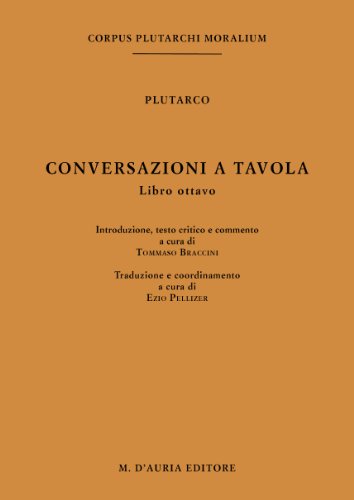 9788870923575: Conversazioni a tavola. Testo greco a fronte (Vol. 8) (Corpus Plutarchi moralium)