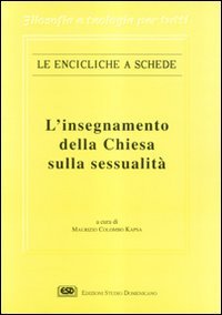 Beispielbild fr L'insegnamento della Chiesa sulla sessualit� zum Verkauf von Powell's Bookstores Chicago, ABAA