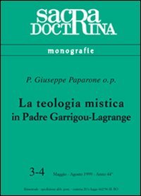 9788870943634: La teologia mistica in padre Garrigou-Lagrange