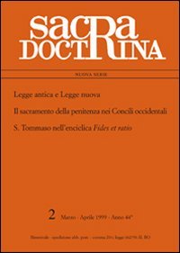 9788870943658: Legge antica e legge nuova. Il sacramento della penitenza nei Concili occidentali. S. Tommaso nell'enciclica Fides et ratio