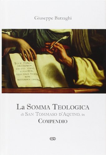 Beispielbild fr La Somma Teologica di San Tommaso d'Aquino in compendio. zum Verkauf von Antiquariaat Schot