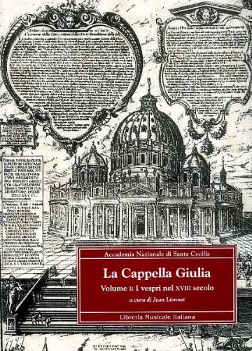 9788870961201: La cappella Giulia. I vespri nel XVIII secolo (Vol. 1) (Arte armonica. Facsimili. Musica palatina)