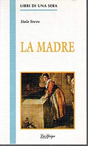 La madre (Libri di una sera) (9788871002668) by SVEVO Italo -