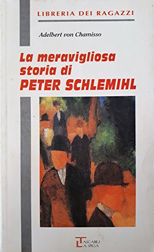 Beispielbild fr La meravigliosa storia di Peter Schlemihl (Costameno) zum Verkauf von medimops