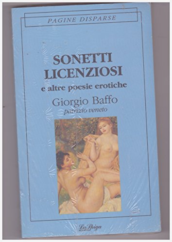 9788871005799: Sonetti licenziosi e altre poesie erotiche