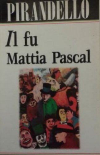 Stock image for Il fu Mattia Pascal for sale by medimops
