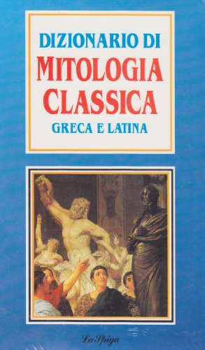 9788871008929: Dizionario di mitologia classica greca e latina (Parascolastica)