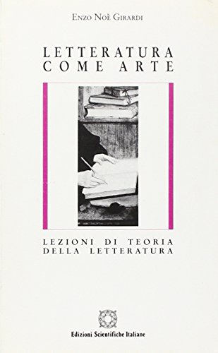 9788871043357: Letteratura come arte. Lezioni di teoria della letteratura (Letteratura italiana)