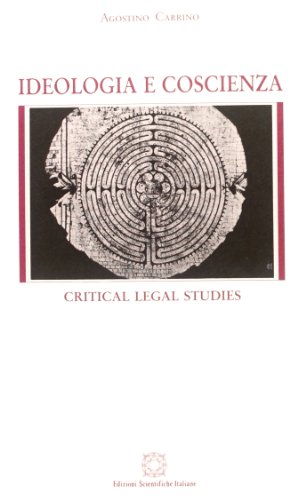 9788871046211: Ideologia e coscienza. Critical legal studies (Societ e cultura)